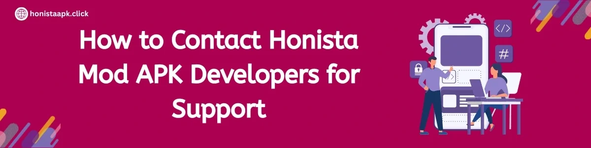 how-to-contact-honista-mod-apk-developers-for-support-banner Developers